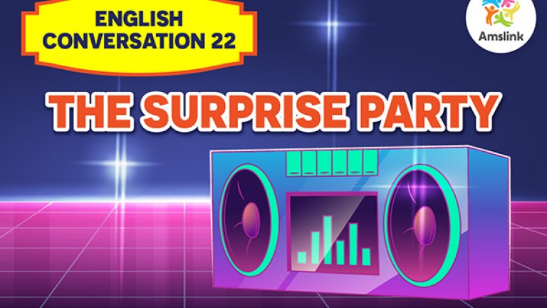 English Conversation 22: The Surprise Party